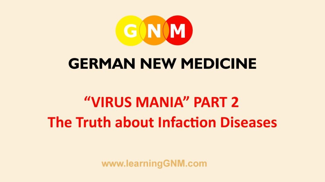 Virus Mania - The Truth about Infectious Diseases - Part 2
