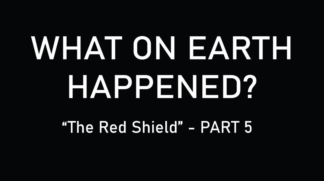 What on Earth Happened - Part Five