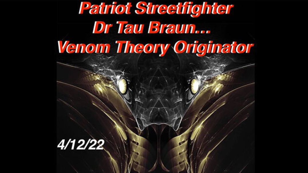 ⁣Dr. Tau Braun - Manufactured Snake Venom Poison, COVID-19