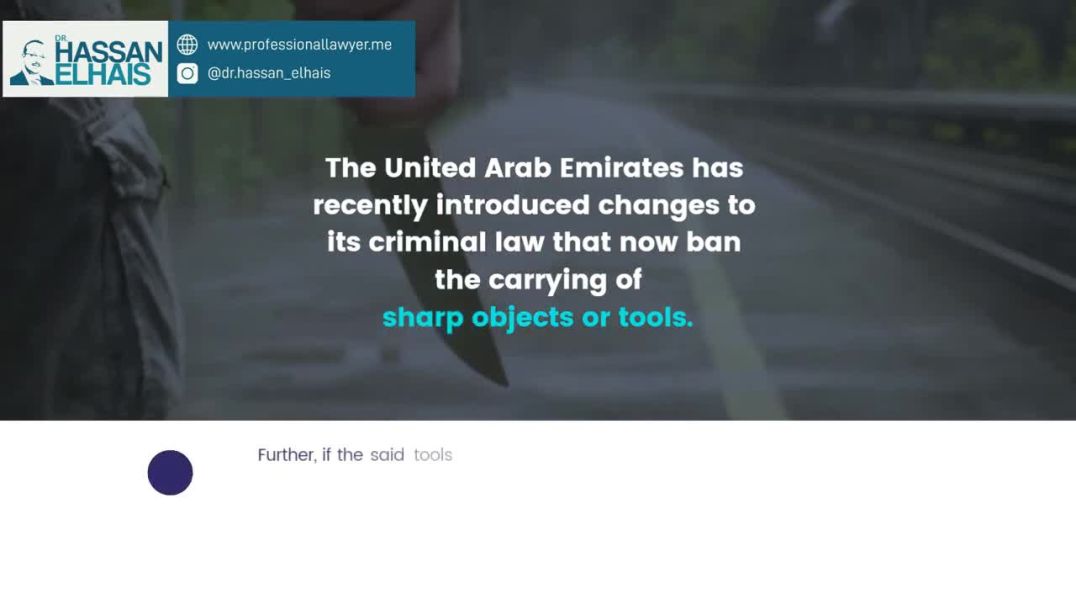 The New Laws for Carrying Sharp Tools in the UAE - Professional Lawyer - Dr. Hassan Elhais